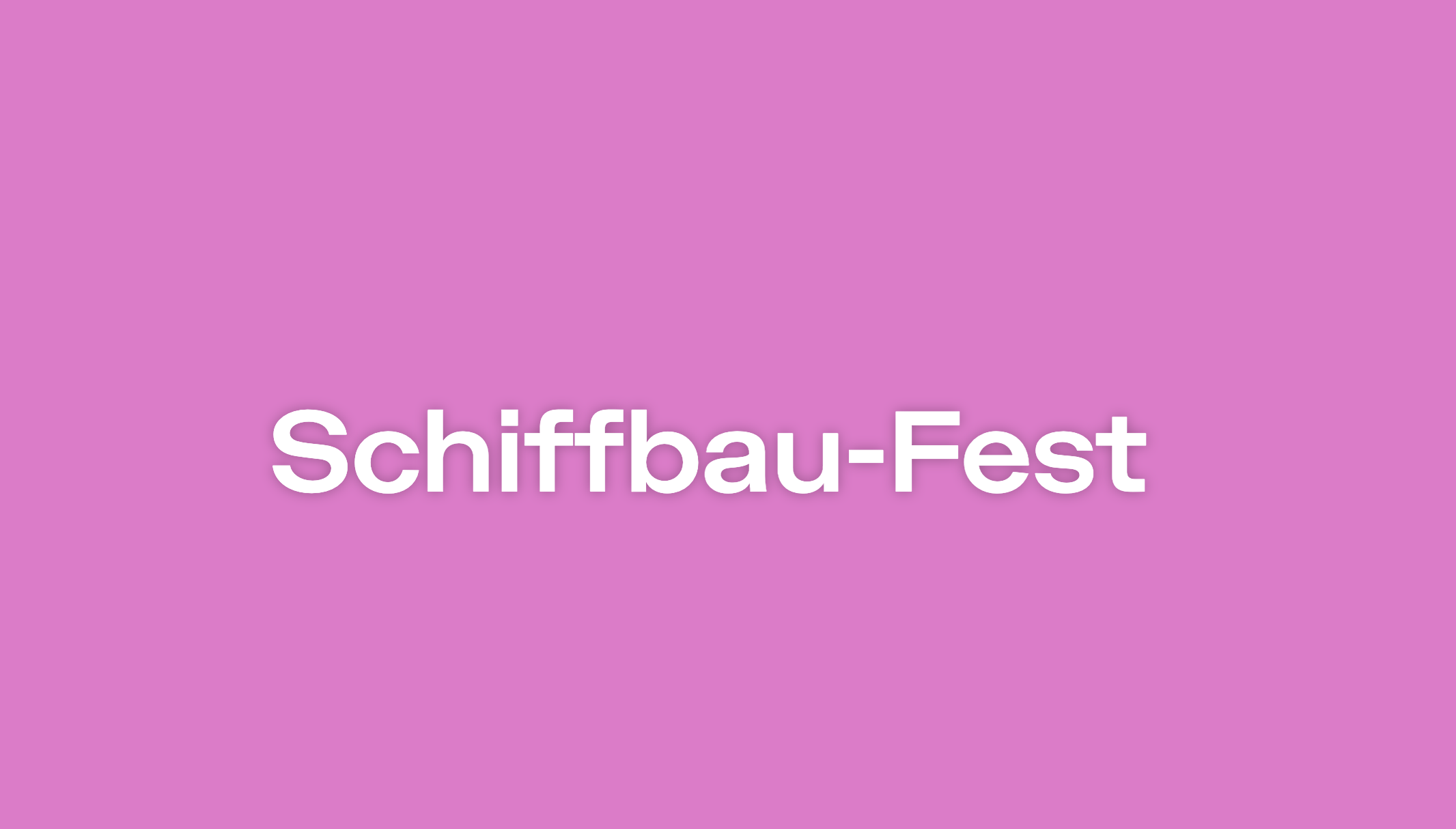 Schiffbau-Fest